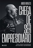 Chega de ser empresidiário (eBook, ePUB)