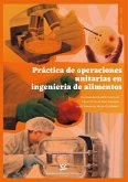 Práctica de operaciones unitarias en ingeniería de alimentos (eBook, PDF)