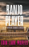 The Banjo Player (The Sheridan County Mysteries, #5) (eBook, ePUB)