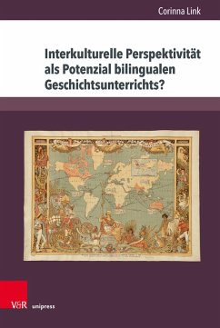 Interkulturelle Perspektivität als Potenzial bilingualen Geschichtsunterrichts? (eBook, PDF) - Link, Corinna