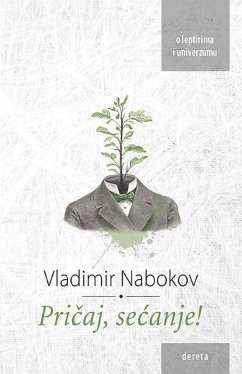 Pričaj, sećanje (eBook, ePUB) - Nabokov, Vladimir
