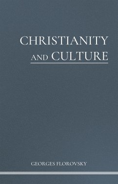 Christianity and Culture (eBook, ePUB) - Florovsky, Georges