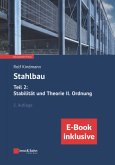 Stahlbau: Teil 2: Stabilität und Theorie II. Ordnung, m. 1 Buch, m. 1 E-Book, 2 Teile
