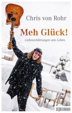 Meh Glück! - Rohr, Chris von