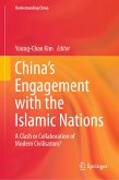 China&quote;s Engagement with the Islamic Nations (eBook, PDF)