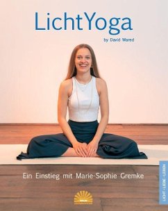 LichtYoga by David Wared - Gremke, Marie-Sophie