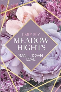 Meadow Hights: Small Town Love - Key, Emily