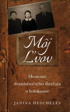 Môj Lvov (eBook, ePUB) - Hescheles, Janina