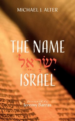 The Name Israel (eBook, ePUB) - Alter, Michael J.