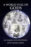 A World Full of Gods (eBook, ePUB) A World Full of Gods (eBook, ePUB)