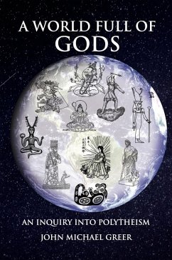A World Full of Gods (eBook, ePUB) - Greer, John Michael