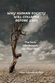 Why Human Society Will Collapse Before 2100 (eBook, ePUB)