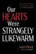 Our Hearts Were Strangely Lukewarm... - Bild 1