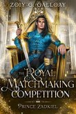 The Royal Matchmaking Competition (eBook, ePUB) The Royal Matchmaking Competition (eBook, ePUB)