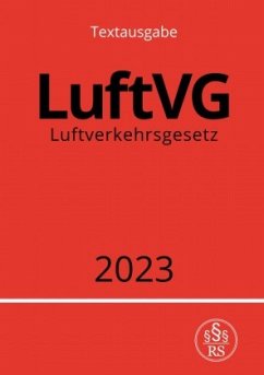 Luftverkehrsgesetz - LuftVG 2023