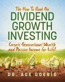 The How To Book on Dividend Growth Investing (eBook, ePUB)