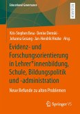 Evidenz- und Forschungsorientierung in Lehrer*innenbildung, Schule, Bildungspolitik und -administration (eBook, PDF)