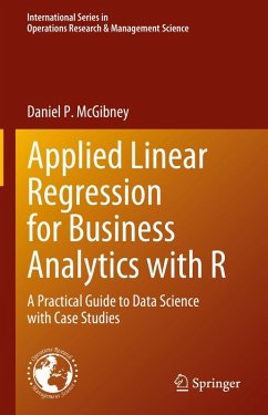 Applied Linear Regression for Business Analytics with R (eBook, PDF) - McGibney, Daniel P.