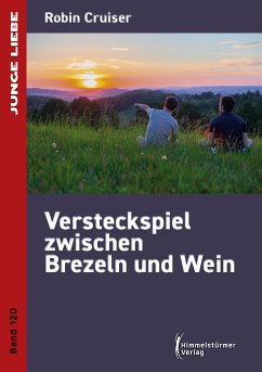 Versteckspiel zwischen Brezeln und Wein (eBook, PDF) - Cruiser, Robin