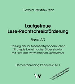 Lautgetreue Lese-Rechtschreibförderung Band 2/1 - Reuter-Liehr, Carola