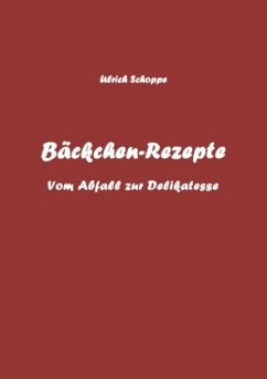 Bäckchen-Rezepte - Schoppe, Ulrich