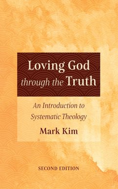 Loving God through the Truth, Second Edition (eBook, ePUB)
