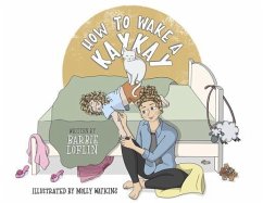 How to Wake a Kaykay (eBook, ePUB) - Loflin, Barbie