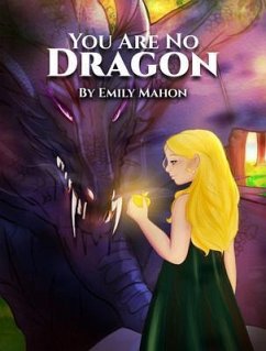You Are No Dragon (eBook, ePUB) - Mahon, Emily