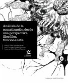 Análisis de la somatización desde una perspectiva filosófica funcionalista (eBook, PDF)