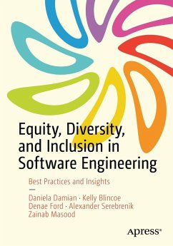 Equity, Diversity, and Inclusion in Software Engineering - Damian, Daniela;Blincoe, Kelly;Ford, Denae