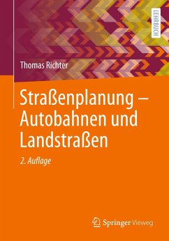 Straßenplanung ¿ Autobahnen und Landstraßen - Richter, Thomas