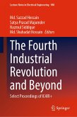 The Fourth Industrial Revolution and Beyond (eBook, PDF)