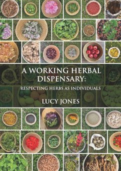 A Working Herbal Dispensary (eBook, ePUB) - Jones, Lucy
