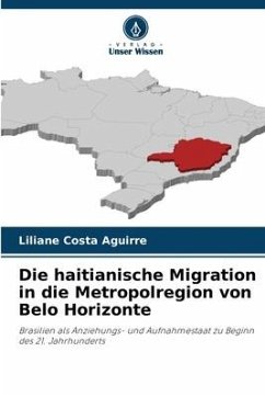 Die haitianische Migration in die Metropolregion von Belo Horizonte - Costa Aguirre, Liliane