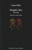 Marigold y Rose: Una ficción
