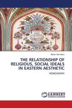 THE RELATIONSHIP OF RELIGIOUS, SOCIAL IDEALS IN EASTERN AESTHETIC