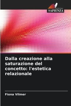 Dalla creazione alla saturazione del concetto: l'estetica relazionale - Vilmer, Fiona