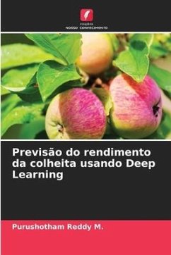 Previsão do rendimento da colheita usando Deep Learning - M., Purushotham Reddy