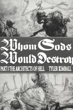 Whom Gods Would Destroy, Part I - Kimball, Tyler