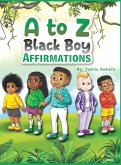 A to Z Black Boy Affirmations