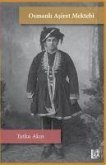Osmanli Asiret Mektebi Osmanli Asiret Mektebi