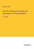 Archiv für pathologische Anatomie und Physiologie und für klinische Medicin Archiv für pathologische Anatomie und Physiologie und für klinische Medicin