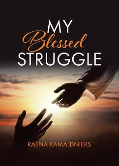 My Blessed Struggle - Kamaldnieks, Raena