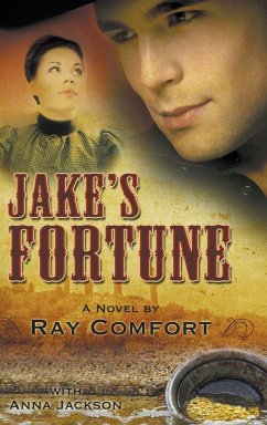 Jake's Fortune - Comfort, Ray; Jackson, Anna