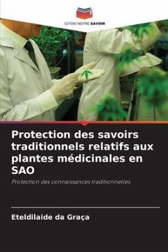 Protection des savoirs traditionnels relatifs aux plantes médicinales en SAO - da Graça, Eteldilaide