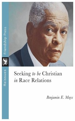 Seeking to Be Christian in Race Relations - Mays, Benjamin