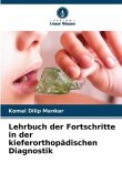 Lehrbuch der Fortschritte in der kieferorthopädischen Diagnostik