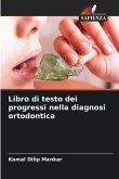 Libro di testo dei progressi nella diagnosi ortodontica