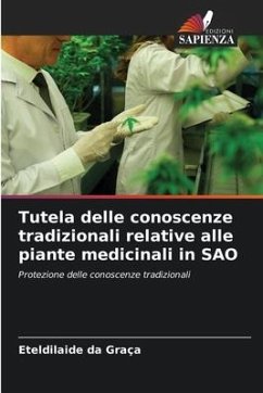 Tutela delle conoscenze tradizionali relative alle piante medicinali in SAO - da Graça, Eteldilaide
