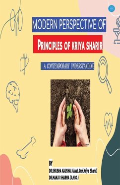 MODERN PERSPECTIVE OF PRINCIPLES OF KRIYA SHARIR - Kaushal, Shubha